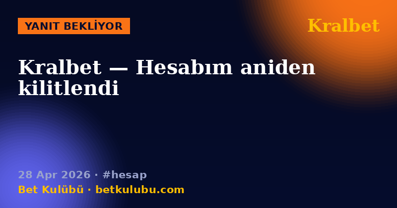 Kralbet — 28 Apr 2026