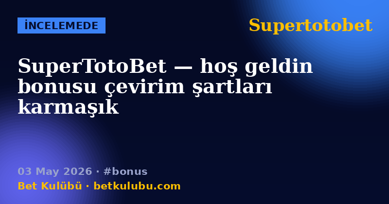 Supertotobet — 03 May 2026