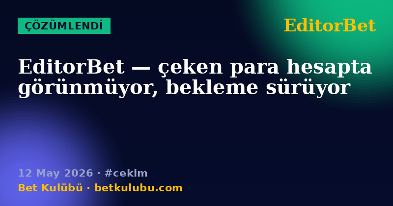 EditorBet — 12 May 2026