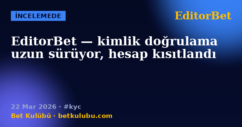 EditorBet — 22 Mar 2026