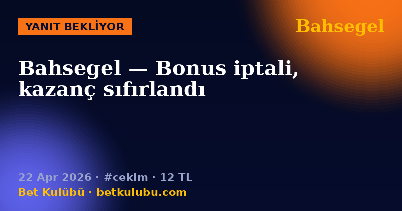 Bahsegel — 22 Apr 2026