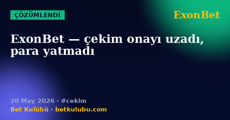 ExonBet — 20 May 2026