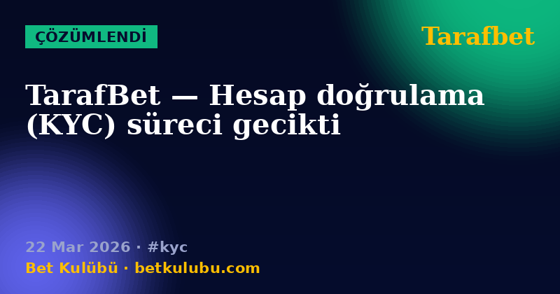 Tarafbet — 22 Mar 2026