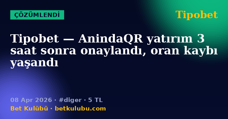 Tipobet — 08 Apr 2026