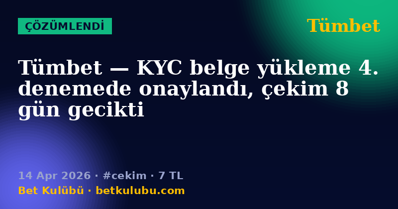Tümbet — 14 Apr 2026