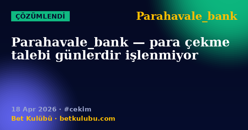 Parahavale_bank — 18 Apr 2026