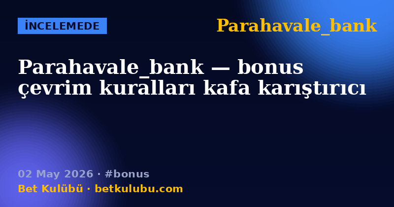 Parahavale_bank — 02 May 2026