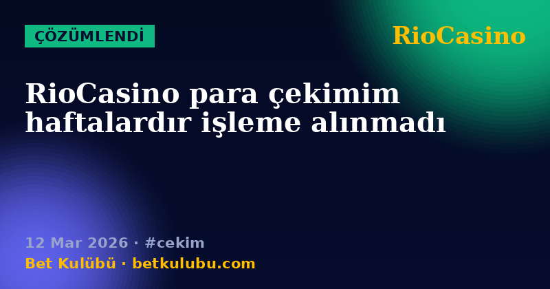 RioCasino — 12 Mar 2026