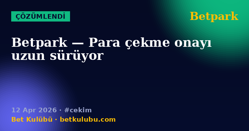 Betpark — 12 Apr 2026