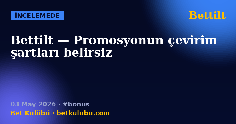 Bettilt — 03 May 2026