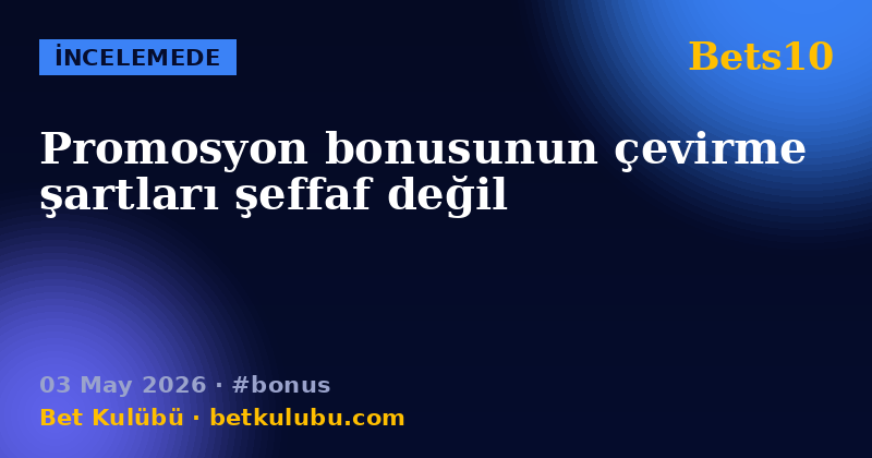 Bets10 — 03 May 2026