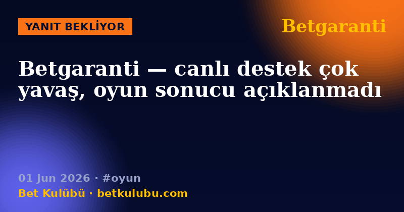 Betgaranti — 01 Jun 2026