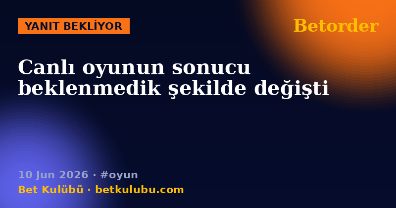 Betorder — 10 Jun 2026