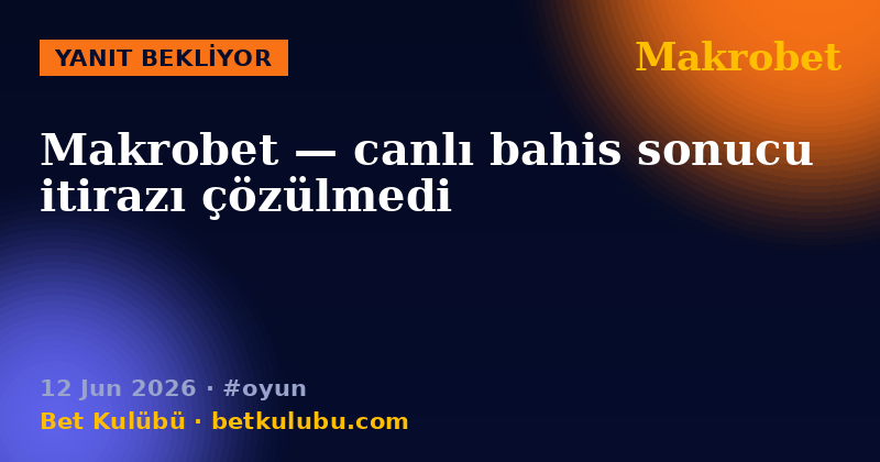 Makrobet — 12 Jun 2026