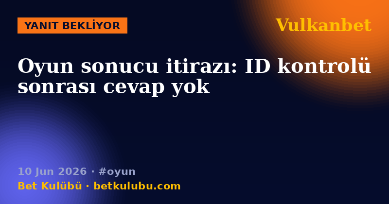 Vulkanbet — 10 Jun 2026
