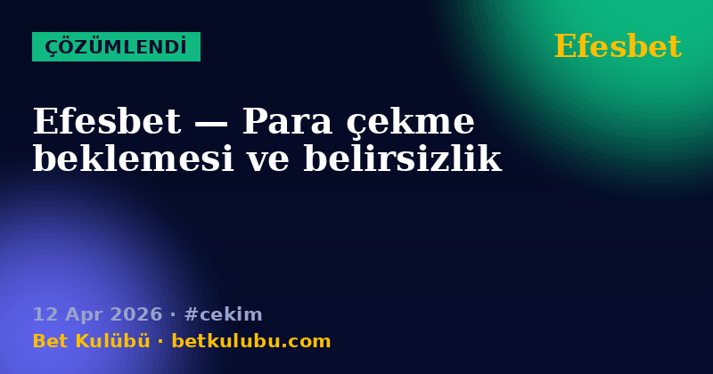 Efesbet — 12 Apr 2026