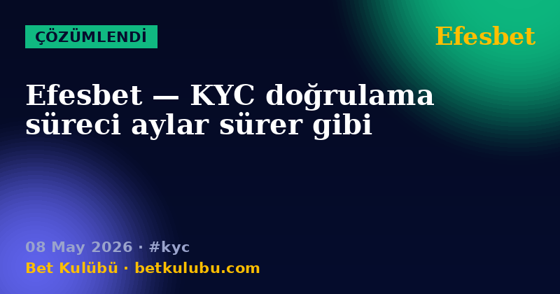 Efesbet — 08 May 2026