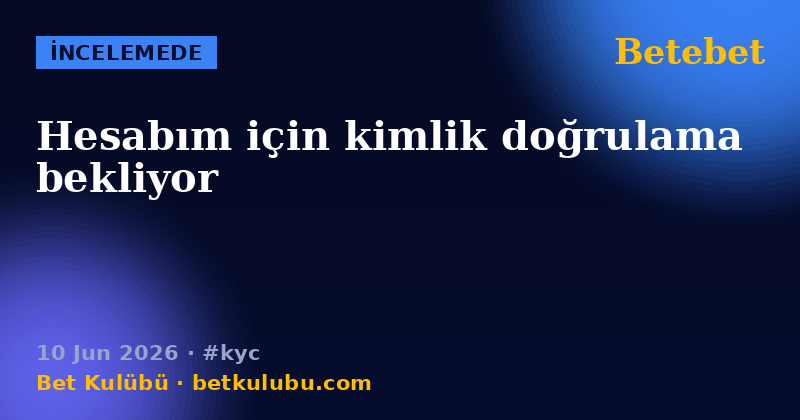 Betebet — 10 Jun 2026