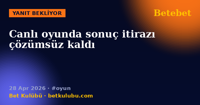 Betebet — 28 Apr 2026