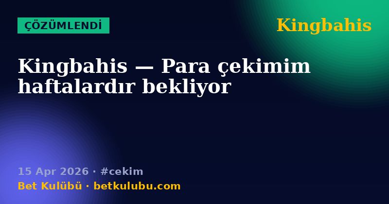 Kingbahis — 15 Apr 2026