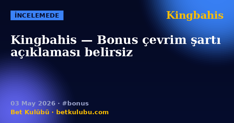 Kingbahis — 03 May 2026