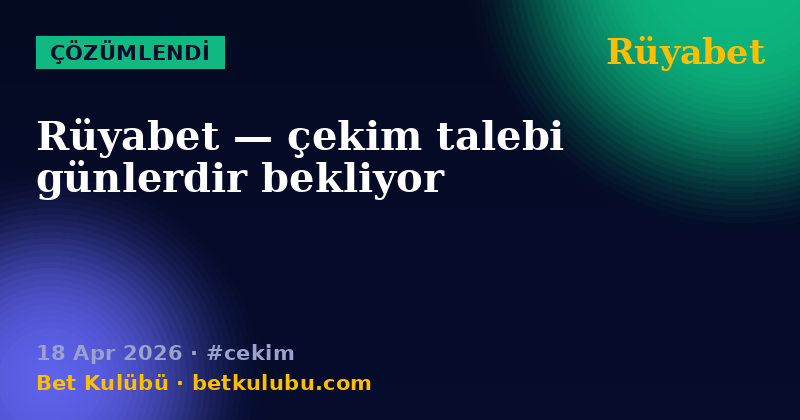 Rüyabet — 18 Apr 2026