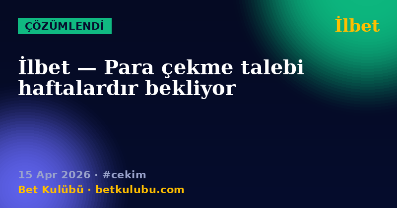 İlbet — 15 Apr 2026