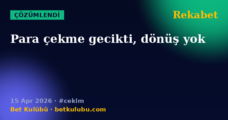 Rekabet — 15 Apr 2026