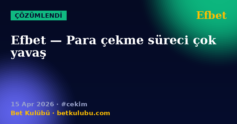 Efbet — 15 Apr 2026
