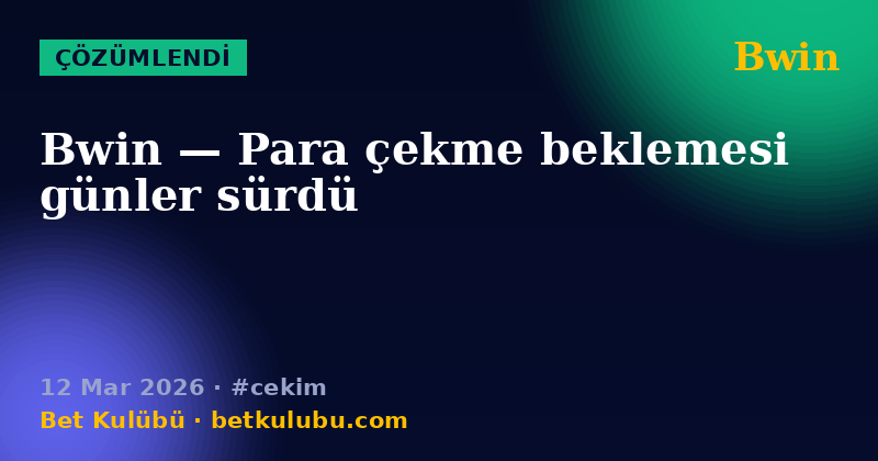 Bwin — 12 Mar 2026