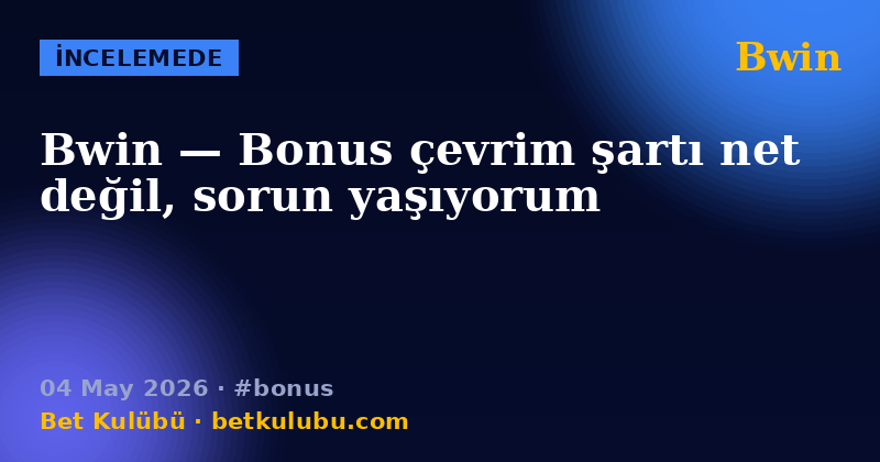 Bwin — 04 May 2026