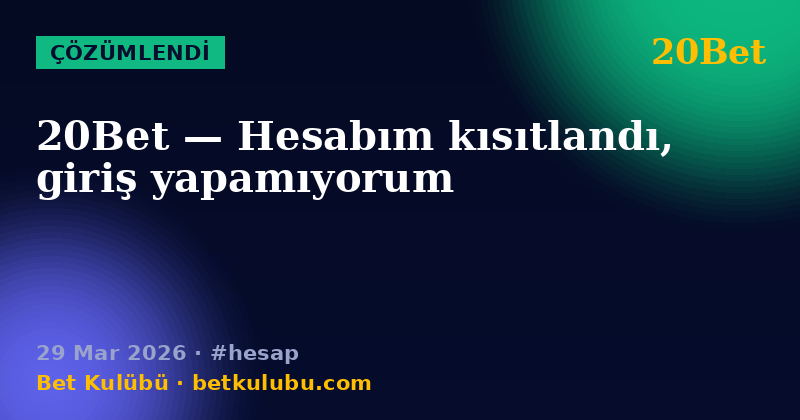 20Bet — 29 Mar 2026