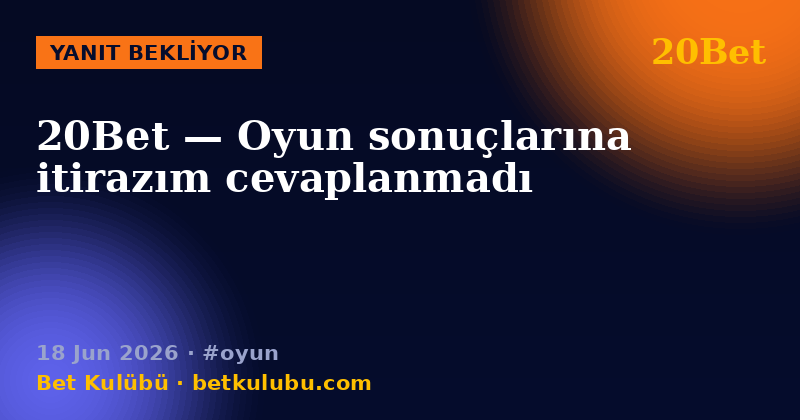 20Bet — 18 Jun 2026