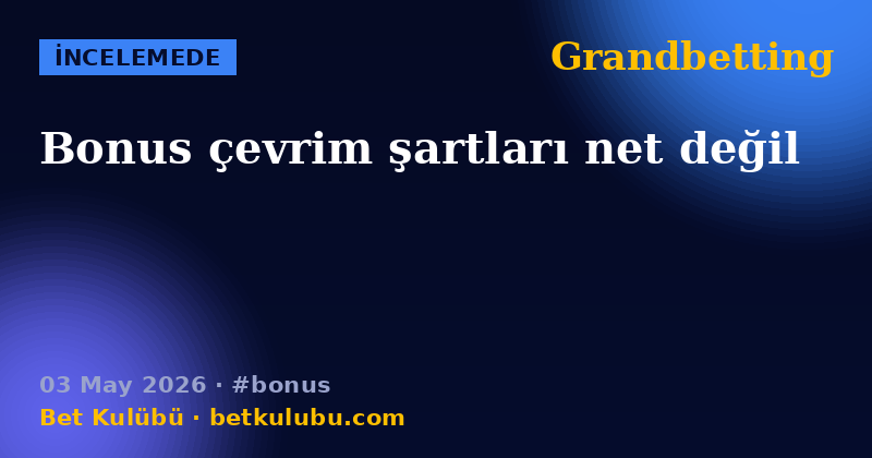 Grandbetting — 03 May 2026