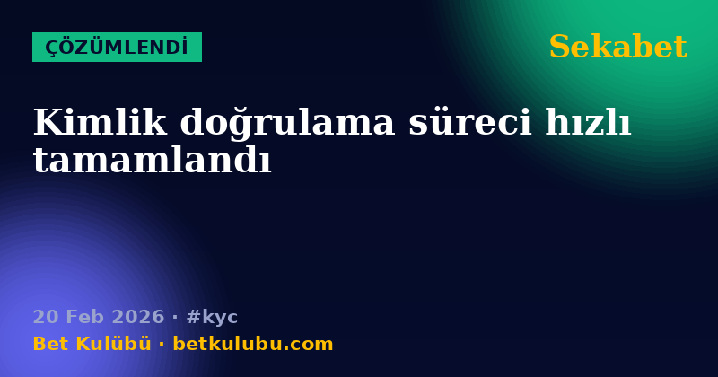 Sekabet — 20 Feb 2026