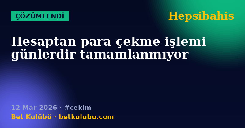 Hepsibahis — 12 Mar 2026