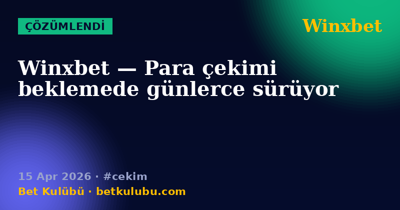 Winxbet — 15 Apr 2026