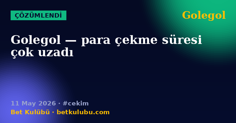 Golegol — 11 May 2026