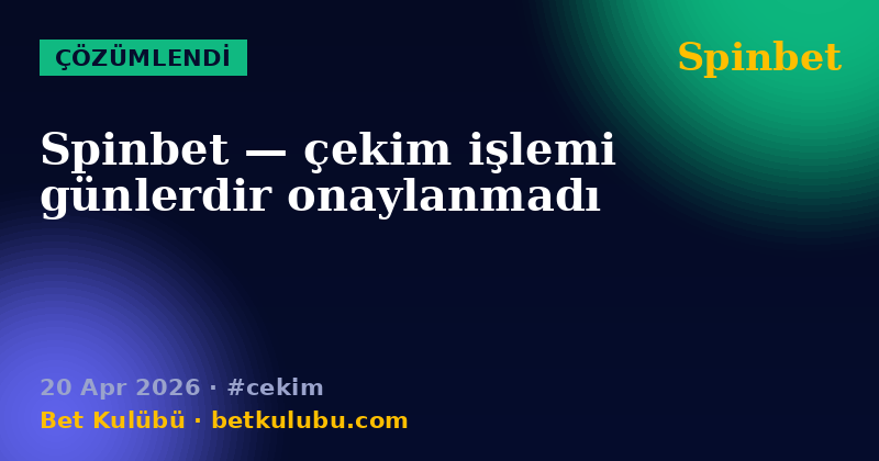 Spinbet — 20 Apr 2026