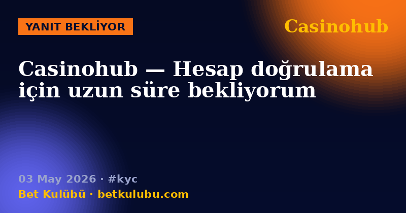 Casinohub — 03 May 2026