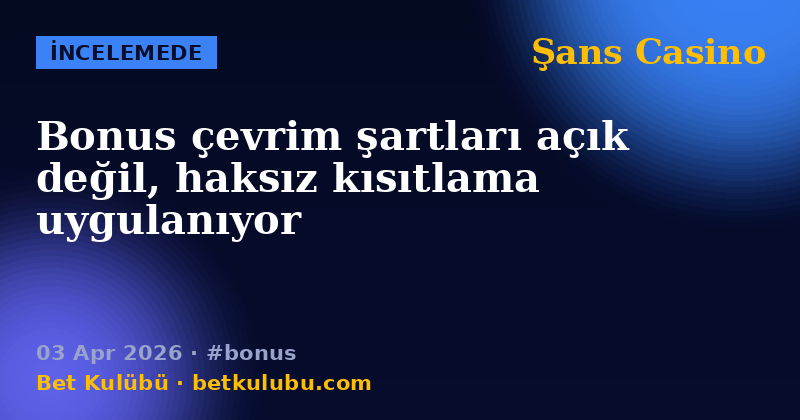 Şans Casino — 03 Apr 2026