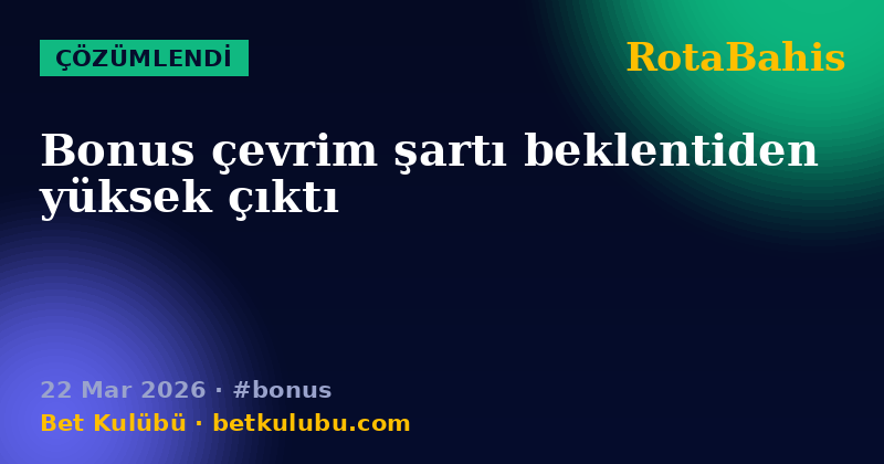 RotaBahis — 22 Mar 2026