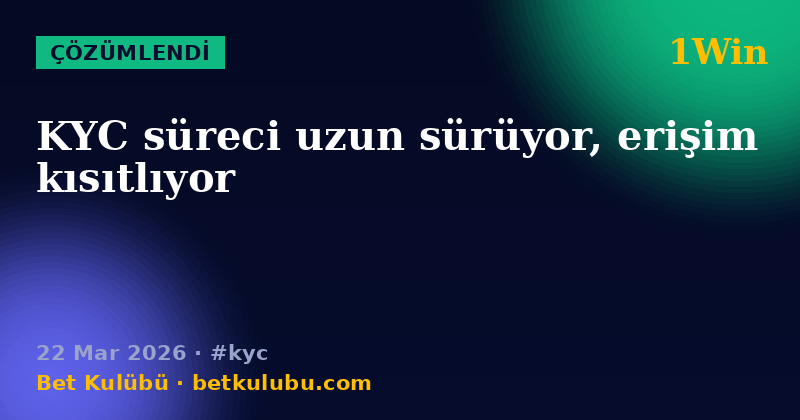 1Win — 22 Mar 2026