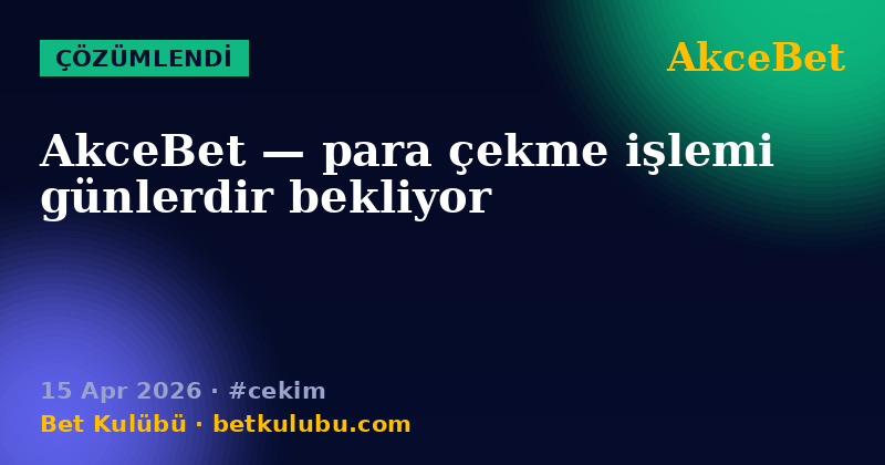 AkceBet — 15 Apr 2026