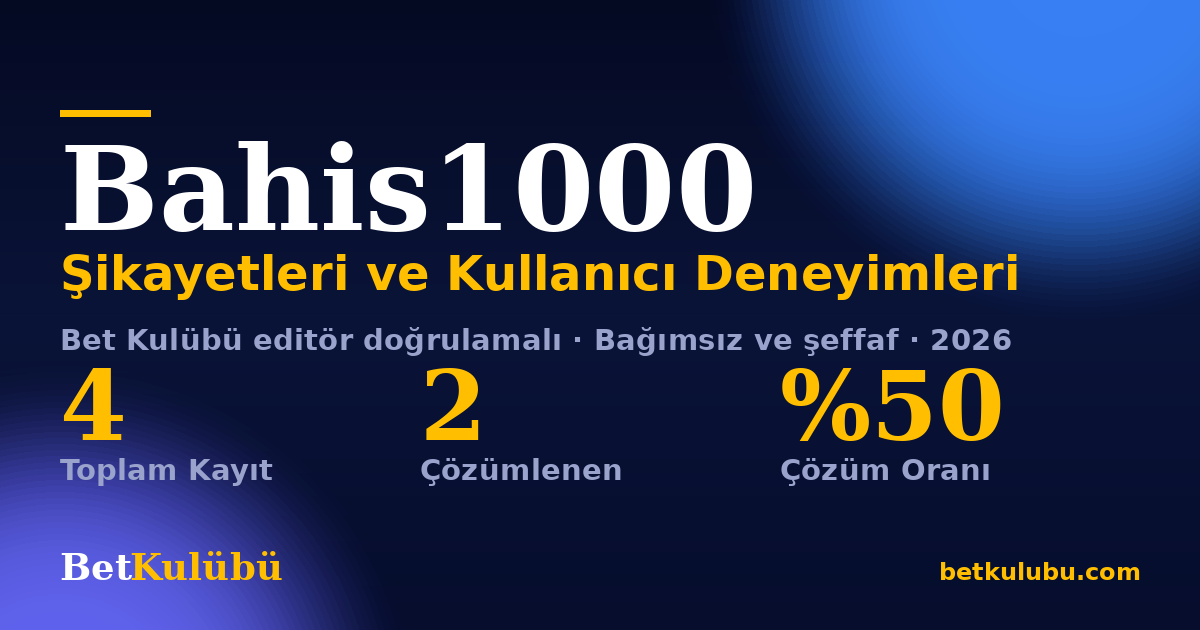 Bahis1000 şikayet sayfası kart görseli