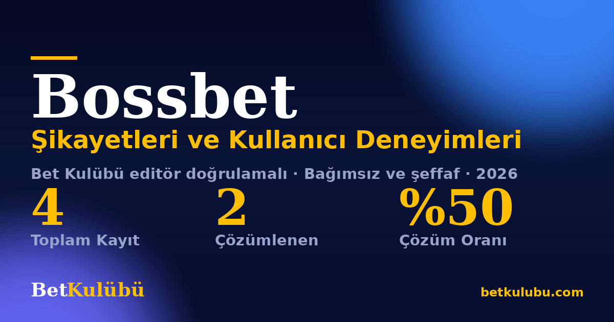 Bossbet şikayet sayfası kart görseli