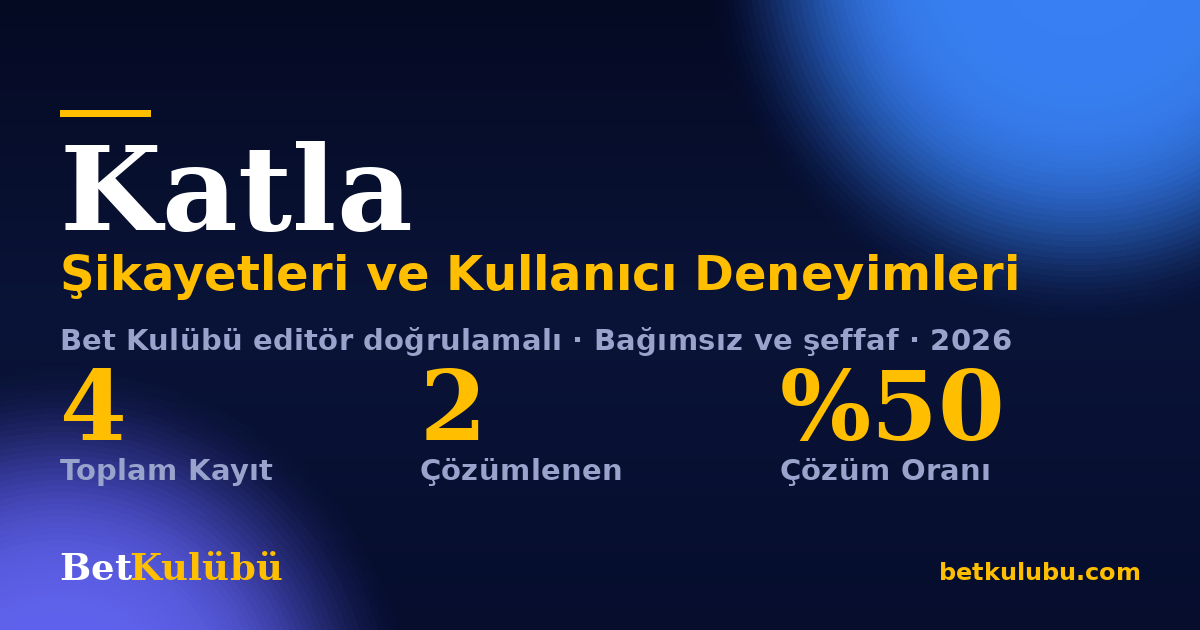 Katla şikayet sayfası kart görseli