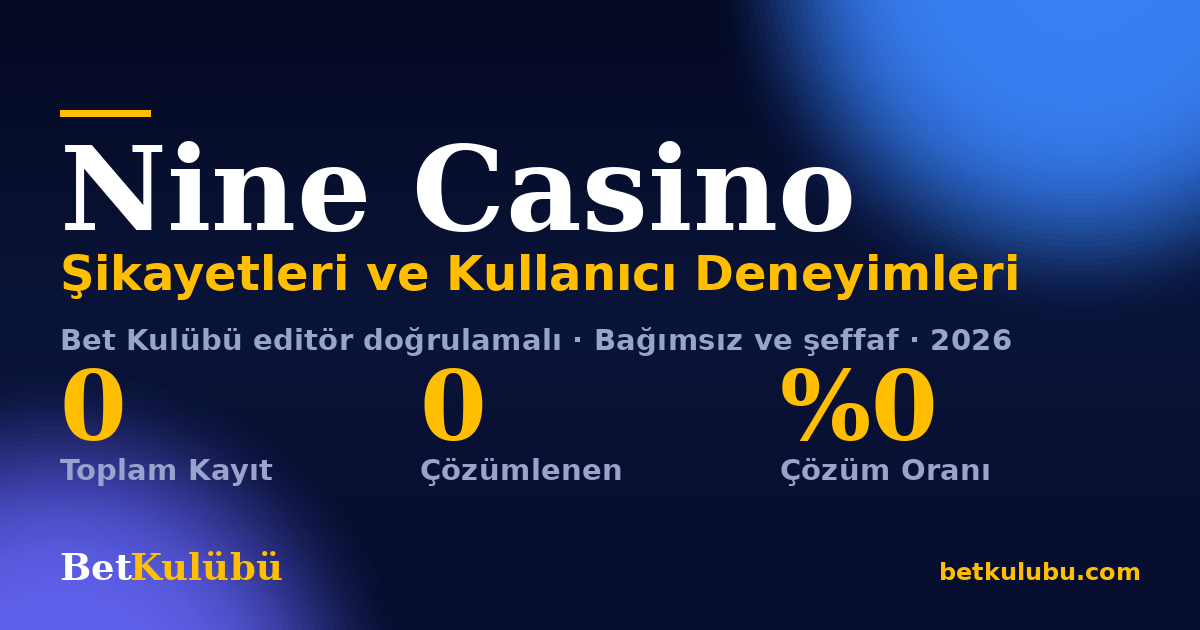 Nine Casino şikayet sayfası kart görseli