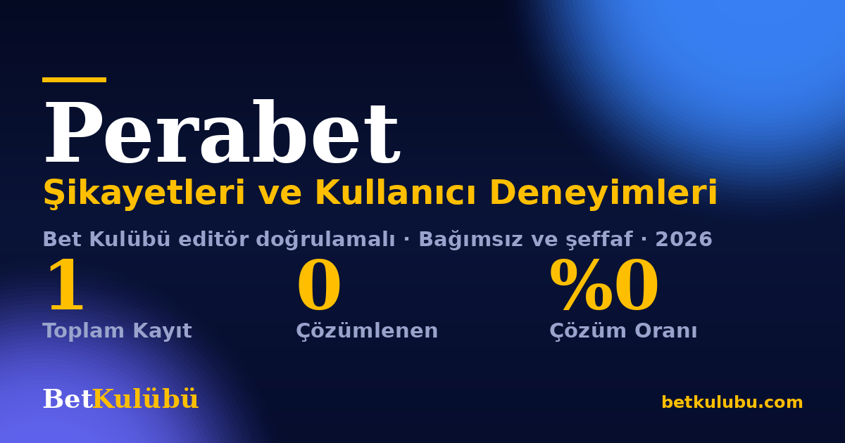 Perabet şikayet sayfası kart görseli