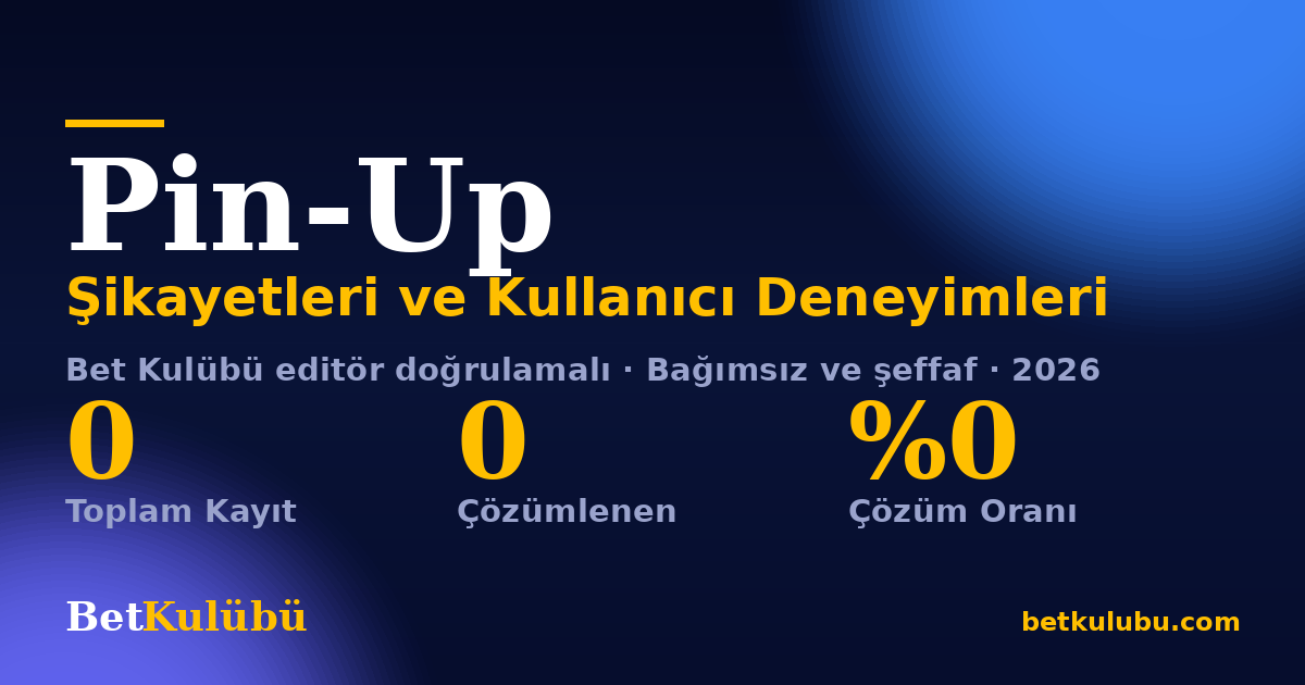 Pin-Up şikayet sayfası kart görseli